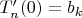 $T'_{n}(0)=b_{k}$