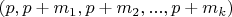 $(p, p+m_1, p+m_2, ..., p+m_k)$