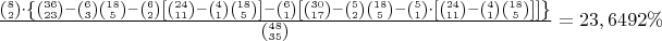 $\frac{\binom{8}{2}\cdot \left\{\binom{36}{23}-\binom{6}{3}\binom{18}{5}-\binom{6}{2}\left [\binom{24}{11}-\binom{4}{1}\binom{18}{5}\right]-\binom{6}{1}\left [\binom{30}{17}-\binom{5}{2}\binom{18}{5}-\binom{5}{1}\cdot \left [\binom{24}{11}-\binom{4}{1}\binom{18}{5}\right]\right]\right\}}{\binom{48}{35}}=23,6492\%$