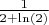 $ \frac{1}{2+\ln(2)}$