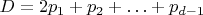 $D=2p_1+p_2+\ldots+p_{d-1}$