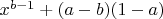 $x^{b-1}+(a-b)(1-a)$