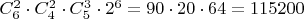 $C^2_6\cdot C^2_4\cdot C^3_5 \cdot 2^6=90 \cdot 20 \cdot 64 = 115200 $