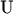 ${}^{}\text{U}$ ${}^{}\text{U}$