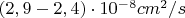 $ (2,9-2,4)\cdot 10^{-8} cm^2/s $
