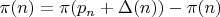 $\pi(n)=\pi(p_{n}+\Delta(n))-\pi(n)$