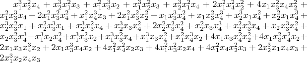 $x_1^3x_2^2x_4+x_2^3x_1^2x_3+x_1^2x_3^3x_2+x_1^3x_2^2x_3+x_2^3x_1^2x_4+2x_1^2x_4^2x_2^2+4x_1x_3^2x_4x_2^2+x_1^2x_3^3x_4+2x_1^2x_3^2x_4^2+x_1^2x_4^3x_3+2x_1^2x_3^2x_2^2+x_1x_3^3x_4^2+x_1x_3^2x_4^3+x_2^3x_1x_4^2+x_2^2x_1x_4^3+x_2^3x_3^2x_1+x_2^2x_3^3x_1+x_2^3x_3^2x_4+x_2^3x_3x_4^2+2x_2^2x_3^2x_4^2+x_2^2x_3x_4^3+x_2^2x_3^3x_4+x_2x_3^3x_4^2+x_2x_3^2x_4^3+x_1^3x_2x_4^2+x_1^3x_3^2x_2+x_1^3x_3^2x_4+x_1^3x_3x_4^2+x_1^2x_4^3x_2+4x_1x_3x_4^2x_2^2+4x_1x_3^2x_4^2x_2+2x_1x_3x_4^3x_2+2x_1x_3^3x_4x_2+4x_1^2x_4^2x_2x_3+4x_1^2x_3^2x_2x_4+4x_1^2x_4x_2^2x_3+2x_2^3x_1x_4x_3+2x_1^3x_2x_4x_3$