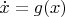 $\dot{x}=g(x)$