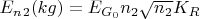 $E_n_2(kg) = E_{G_0}n_2\sqrt{n_2}K_R$