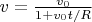 $v= \frac{v_0}{1 + v_0t/R}