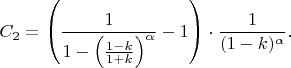$$
C_2=\left(\frac{1}{1-\left(\frac{1-k}{1+k}\right)^\alpha}-1\right)\cdot\frac1{(1-k)^\alpha}.
$$