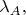 $\lambda_A,$