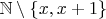 $\mathbb N \setminus \{x, x + 1\}$