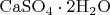 $\mathrm{CaSO_4\cdot 2H_2O}$
