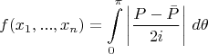 $$f(x_1,...,x_n) = \int \limits_0^{\pi} \left| \dfrac{P - \bar{P}}{2i} \right| \, d\theta  $$
