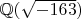 $\mathbb{Q}(\sqrt{-163})$