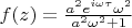 $\[
f(z) = \frac{{a^2 e^{i\omega \tau } \omega ^2 }}
{{a^2 \omega ^2  + 1}}
\]$