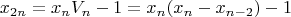 $$x_{2n}=x_nV_n-1=x_n(x_n-x_{n-2})-1$$