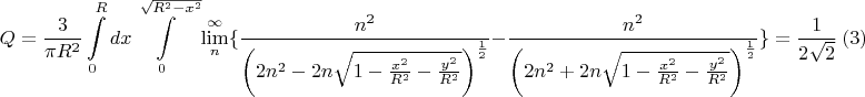 $$Q= \frac{3}{\pi R^2}\int\limits_{0}^{R}dx\int\limits_{0}^{\sqrt{R^2-x^2}}\lim\limits_{n}^{\infty}\{\frac{n^2}{\left(2 n^2-2 n\sqrt{1-\frac{x^2}{R^2}-\frac{y^2}{R^2}}\right)^\frac{1}{2}}-\frac{n^2}{\left(2 n^2+2 n\sqrt{1-\frac{x^2}{R^2}-\frac{y^2}{R^2}}\right)^\frac{1}{2}}\}=\frac{1}{2\sqrt{2}}\   (3)$$