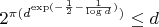 $2^{\pi(d^{\exp(-\frac12-\frac1{\log{d}})})} \leq d$