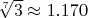 $\sqrt[7] 3 \approx 1.170$