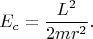 $$E_c=\frac{L^2}{2mr^2}.$$