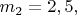 $m_2=2,5 т, движущийся с $ $m_2=2,5 т, движущийся с $