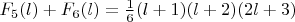 $F_5(l)+F_6(l)=\frac16(l+1)(l+2)(2l+3)$