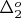 $\Delta_{2}^{o}$