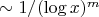 $ \sim 1/(\log x)^m $ $ \sim 1/(\log x)^m $