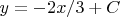 $y=-2x/3  + C$