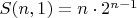 $S(n,1)=n\cdot 2^{n-1}$