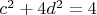 $c^2+4d^2=4$