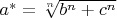 $a^*=\sqrt[n]{b^n+c^n}$