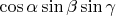 $\cos \alpha \sin \beta \sin \gamma$