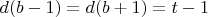 $d(b - 1) = d(b + 1) = t - 1$