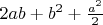 $2ab+b^2+\frac{a^2}2$