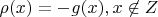 $\rho(x)=-g(x), x\not \in Z$