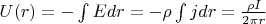 $U(r) = -\int E dr = -\rho \int j dr = \frac{\rho I}{2 \pi r}$ $U(r) = -\int E dr = -\rho \int j dr = \frac{\rho I}{2 \pi r}$