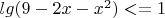 $lg(9-2x-x^2)<=1$