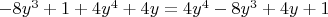 $-8y^3+1+4y^4+4y = 4y^4 - 8y^3 + 4y + 1$