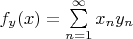 $f_y(x)=\sum\limits_{n=1}^\infty x_ny_n$