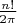 $\frac{n!}{2\pi }$