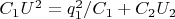 $C_1 U^2 = q_1^2 / C_1 + C_2 U_2 $