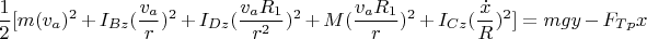 $\dfrac{1}{2}[m(v_a)^2+I_{Bz}(\dfrac{v_a}{r})^2+I_{Dz}(\dfrac{v_aR_1}{r^2})^2+M(\dfrac{v_aR_1}{r})^2+I_{Cz}(\dfrac{\dot{x}}{R})^2]=mgy-F_{Tp}x 
$