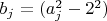 $b_{j}=(a_{j}^2-2^2)$ $b_{j}=(a_{j}^2-2^2)$