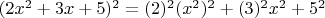 $(2x^2+3x+5)^2=(2)^2(x^2)^2+(3)^2x^2+5^2$