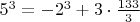$5^3=-2^3+3\cdot\frac{133}3$