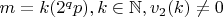 $m=k(2^qp),k\in \mathbb N,v_2(k)\neq 0$