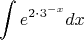 $$\[
\int {e^{2 \cdot 3^{ - x} } dx} 
\]
$$